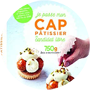 CAP Pâtissier - Mon guide de référence en pâtisserie - Livre de l