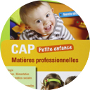 CAP Petite enfance Matières professionnelles 3ed